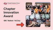 On stage at the Summit, the official Chapter Innovation Award presentation featured images of GDG Hudson Valley's hackathon community — developers, students, and mentors collaborating side by side.